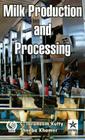 Milk Production and Processing By C. Ibraheem &. Khamer Sheeba Kutty Cover Image