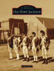 Old Fort Jackson (Images of America) Cover Image