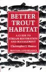 Better Trout Habitat: A Guide to Stream Restoration and Management Cover Image
