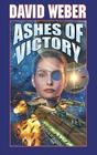 Ashes of Victory (Honor Harrington #9) By David Weber Cover Image