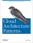 Cloud Architecture Patterns: Using Microsoft Azure By Bill Wilder Cover Image