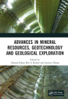 Advances in Mineral Resources, Geotechnology and Geological Exploration: Proceedings of the 7th International Conference on Mineral Resources, Geotech By Ahmad Safuan Bin a. Rashid (Editor), Junwen Zhang (Editor) Cover Image