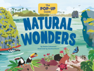 The Pop-Up Guide: Natural Wonders By Sandra Laboucarie, Charline Picard (Illustrator) Cover Image