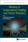 Advances in Computational Coupling and Contact Mechanics (Computational and Experimental Methods in Structures #11) Cover Image