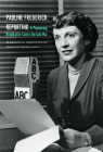 Pauline Frederick Reporting: A Pioneering Broadcaster Covers the Cold War By Marilyn S. Greenwald, Marlene Sanders (Foreword by) Cover Image