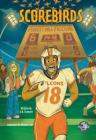 Scorebirds By A. B. Clamant, Meghan Cade (Illustrator) Cover Image