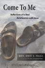 Come to Me: Rev. Eric J. Hall, A Ministering CEO from a Franciscan Priest By Fred Stroppel (Editor), Eric Hall Dth Cover Image