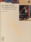 In Recital(r) Throughout the Year, Vol 2 Bk 4: With Performance Strategies Cover Image