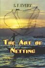 The Art of Netting By S. F. Every Cover Image