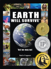 Earth Will Survive: ...but we may not By Katie Coppens Cover Image