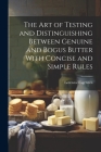 The Art of Testing and Distinguishing Between Genuine and Bogus Butter With Concise and Simple Rules By Lorenzo Fagersten Cover Image