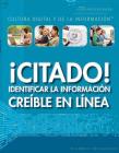 ¡Citado!: Identificar La Información Creíble En Línea (Cited! Identifying Credible Information Online) By Larry Gerber, Alberto Jiménez (Translator) Cover Image