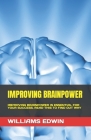 Improving Brainpower: Improving Brainpower Is Essential for Your Success. Read This to Find Out Why Cover Image