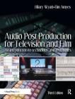 Audio Post Production for Television and Film: An Introduction to Technology and Techniques Cover Image