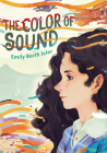 The Color of Sound By Emily Barth Isler Cover Image