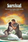 Survival - Part Five of The Dolphin Riders Series: Dolphin Riders - 2nd Edition Cover Image