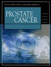 Prostate Cancer (Site-Specific Cancer) By William P. Hogle (Editor) Cover Image