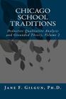 Chicago School Traditions: Deductive Qualitative Analysis and Grounded Theory, Volume 2 Cover Image