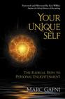 Your Unique Self: The Radical Path to Personal Enlightenment By Marc Gafni Cover Image