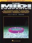 The MIDI Companion: Complete Guide to Using MIDI Synthesizers, Samplers, Sound Cards, Sequencers, Computers and More By Jeff Rona Cover Image