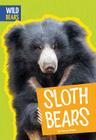 Sloth Bears (Wild Bears) Cover Image
