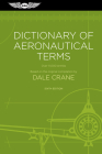 Dictionary of Aeronautical Terms: Over 11,000 Entries Cover Image