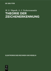 Theorie Der Zeichenerkennung By W. N. Wapnik, A. J. Tscherwonenkis Cover Image