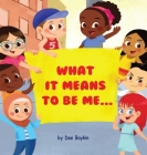 What It Means To Be Me Cover Image