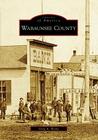 Wabaunsee County (Images of America (Arcadia Publishing)) Cover Image