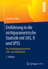Einführung in Die Nichtparametrische Statistik Mit Sas, R Und SPSS: Ein Anwendungsorientiertes Lehr- Und Arbeitsbuch By Christine Duller Cover Image