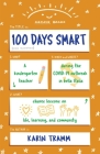 100 Days Smart: A kindergarten teacher shares lessons on life, learning, and community during the COVID-19 outbreak in bella Italia By Karin Tramm Cover Image