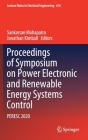 Proceedings of Symposium on Power Electronic and Renewable Energy Systems Control: Peresc 2020 (Lecture Notes in Electrical Engineering #616) By Sankarsan Mohapatro (Editor), Jonathan Kimball (Editor) Cover Image