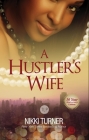 A Hustler's Wife By Nikki Turner Cover Image