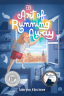 The Art of Running Away By Sabrina Kleckner Cover Image