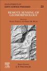 Remote Sensing of Geomorphology: Volume 23 (Developments in Earth Surface Processes #23) By Paolo Tarolli (Volume Editor), Simon M. Mudd (Volume Editor) Cover Image