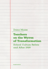 Teachers on the Waves of Transformation: School Culture Before and After 1989 By Dana Moree, Daniel Morgan (Translated by) Cover Image