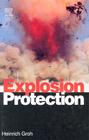 Explosion Protection: Electrical Apparatus and Systems for Chemical Plants Oil and Gas Industry Coal Mining Cover Image