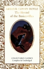 The Hound of the Baskervilles (Flame Tree Collectable Classics) By Sir Arthur Conan Doyle, Judith John (Contributions by) Cover Image