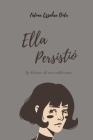 Ella persistió: La historia de una adolescente By Fátima Ezzahra Bota Cover Image
