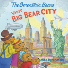 The Berenstain Bears Visit Big Bear City By Mike Berenstain, Mike Berenstain (Illustrator) Cover Image