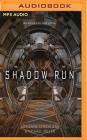 Shadow Run (Kaitan Chronicles #1) By Adrianne Strickland, Michael Miller, Stephanie Einstein (Read by) Cover Image