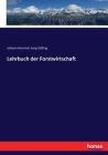 Lehrbuch der Forstwirtschaft By Johann Heinrich Jung-Stilling Cover Image