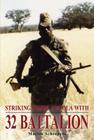 Striking Inside Angola with 32 Battalion By Marius Scheepers Cover Image