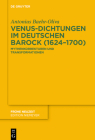 Venus-Dichtungen Im Deutschen Barock (1624-1700): Mythenkorrekturen Und Transformationen By Antonius Baehr-Oliva Cover Image