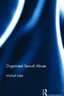 Organised Sexual Abuse By Michael Salter Cover Image