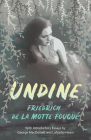 Undine: With Introductory Essays by George MacDonald and Lafcadio Hearn By Friedrich de la Motte Fouqué, George MacDonald (Contribution by), Lafcadio Hearn (Contribution by) Cover Image