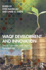 Waqf Development and Innovation: Socio-Economic and Legal Perspectives By Syed Nazim Ali (Editor), Umar A. Oseni (Editor) Cover Image