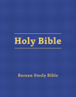 Berean Study Bible (Blue Hardcover) By Various Authors Cover Image