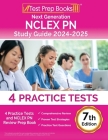 Next Generation NCLEX PN Study Guide 2024-2025: 4 Practice Tests and NCLEX PN Review Prep Book [7th Edition] Cover Image