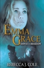 Emma Grace: Dante's Obsession By Rebecca J. Cole Cover Image
